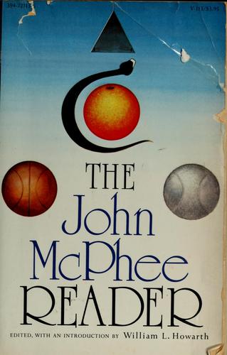 John McPhee: The John McPhee reader (Paperback, 1977, Vintage Books)