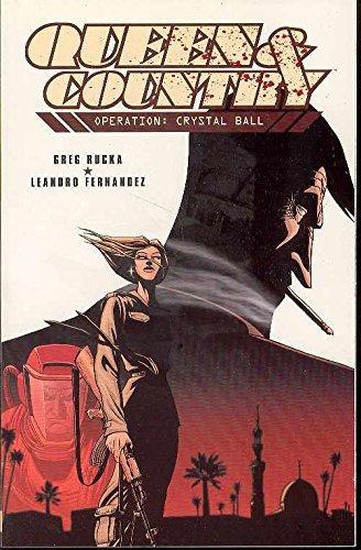 Greg Rucka, Greg Rucka: Queen & Country Volume 3: Crystal Ball (2003, ONI Press)