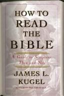 James L. Kugel: How to read the Bible (Hardcover, 2007, Free Press)