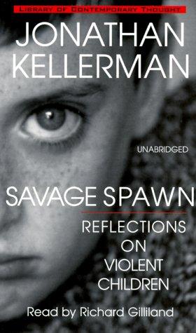 Jonathan Kellerman: Savage Spawn (AudiobookFormat, Audio Literature)