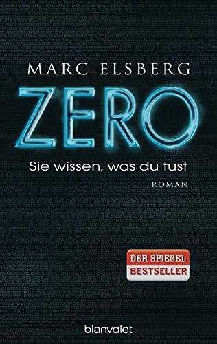 Marc Elsberg: ZERO (German language, 2014)