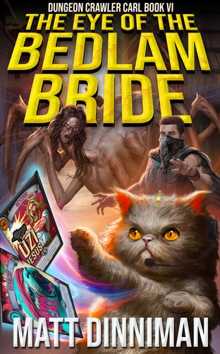 Matt Dinniman: Eye of the Bedlam Bride (2025, Penguin Publishing Group)