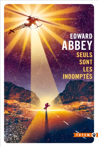 Edward Abbey: Seuls sont les indomptés (Paperback, 2024, Gallmeister)