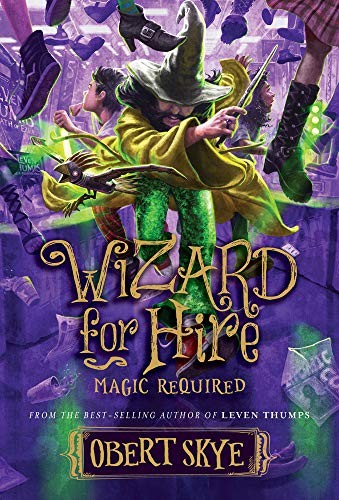 Obert Skye: Magic Required (Hardcover, 2020, Shadow Mountain)
