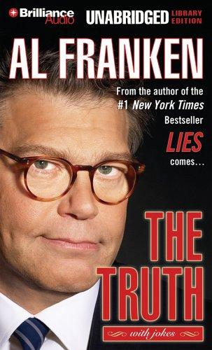 Al Franken: The Truth (with jokes) (AudiobookFormat, 2005, Brilliance Audio)