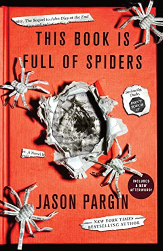 David Wong, Jason Pargin: This Book Is Full of Spiders (Paperback, 2021, St. Martin's Griffin)