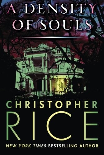 Christopher Rice: A Density of Souls (Paperback, 2014, Thomas & Mercer)