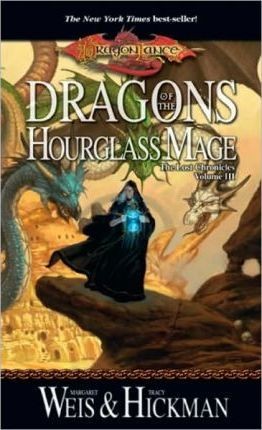 Tracy Hickman, Margaret Weis: Dragons of the Hourglass Mage (Paperback, 2010, Wizards of the Coast)