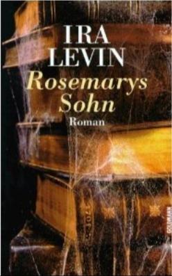 Ira Levin: Rosemarys Sohn (German language)