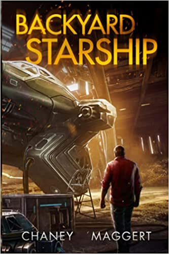 Terry Maggert, J.N. Chaney: Backyard Starship (Paperback, 2021, Valiant Publications)