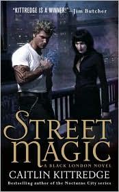 Caitlin Kittredge: Street Magic (Paperback, 2009, St. Martin's Press)