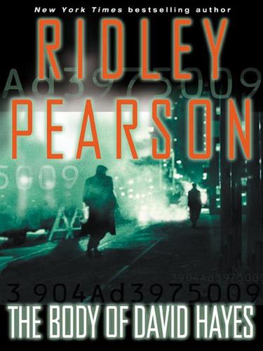 Ridley Pearson: The Body of David Hayes (EBook, 2004, Hyperion)