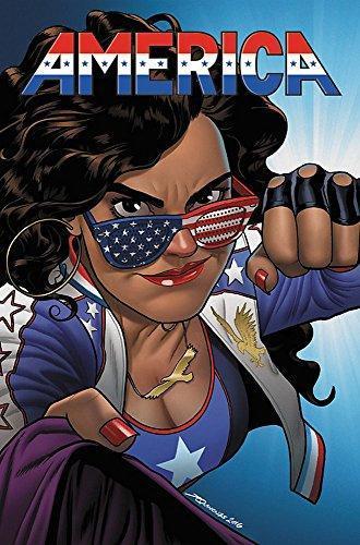 Gabby Rivera: America Vol. 1: The Life And Times Of America Chavez (2017)