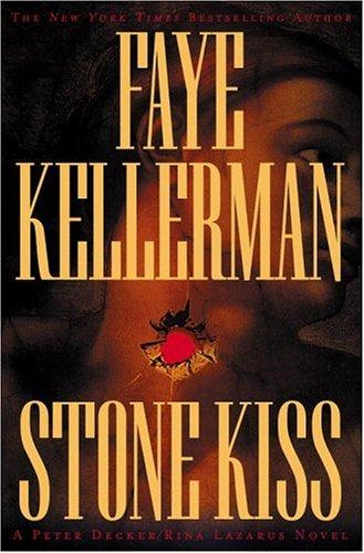 Faye Kellerman: Stone kiss (2002, Warner Books)