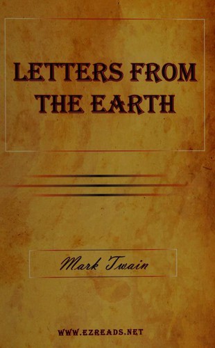 Mark Twain: Letters from the earth (2009, Www.ezreads, net)