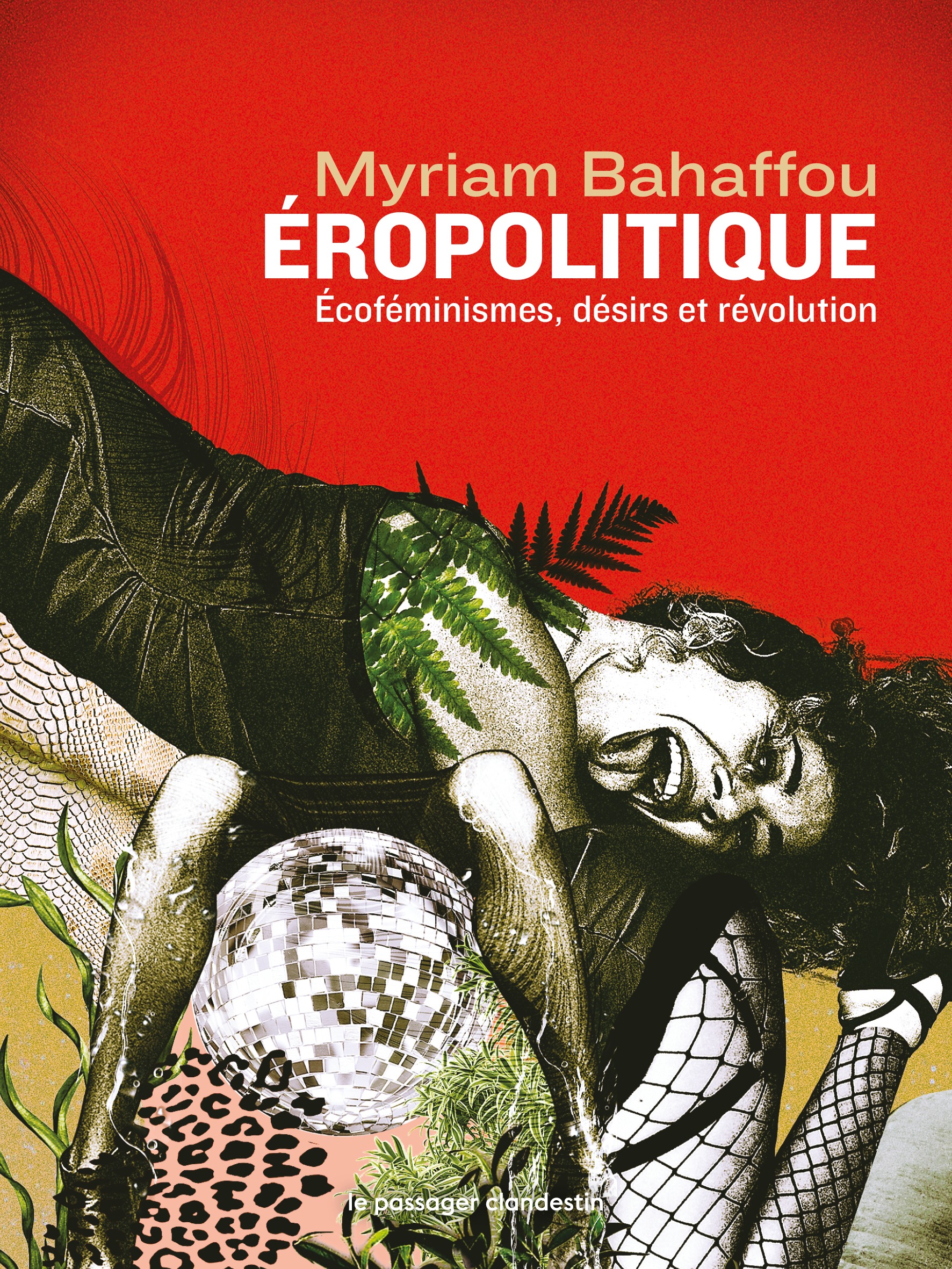 Myriam Bahaffou: Éropolitique (Paperback, French language, 2025, Le Passager Clandestin)