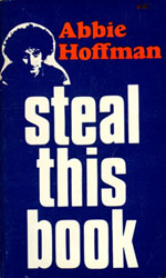 Abbie Hoffman: Steal This Book (2002, Da Capo Press)