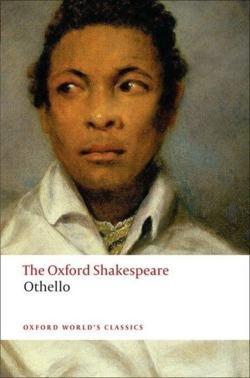 William Shakespeare: Othello (2008, Oxford University Press, USA)