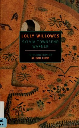 Sylvia Townsend Warner: Lolly Willowes, or, The loving huntsman (1999, New York Review Books)