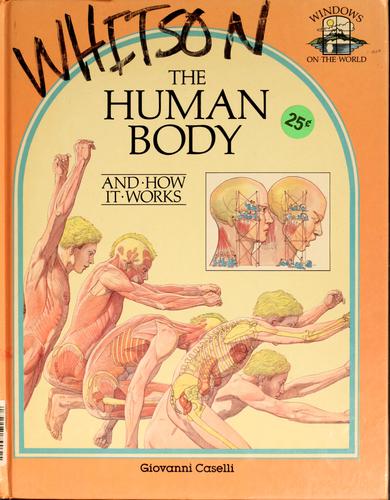 Giovanni Caselli: The human body (1987, Grosset & Dunlap)