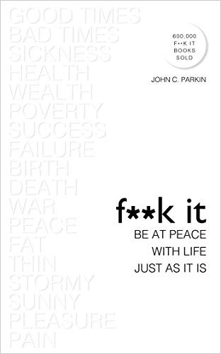 John C. Parkin: F**k It (Paperback, 2018, Hay House UK)