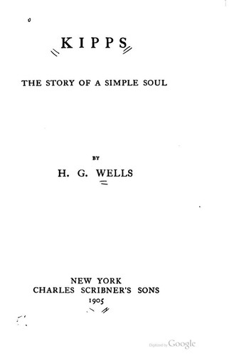 H. G. Wells: Kipps (1905, C. Scribner's sons)
