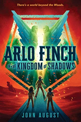 John August: Arlo Finch in the Kingdom of Shadows (Paperback, 2021, Square Fish)