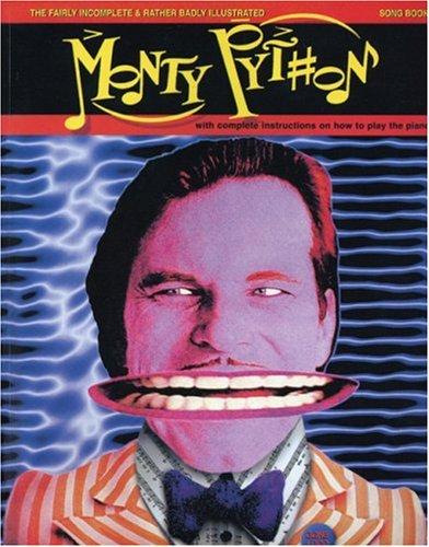 Graham Chapman, Monty Python: The fairly incomplete & rather badly illustrated Monty Python songbook (2006, Methuen Publishing, Methuen Publishing Ltd)