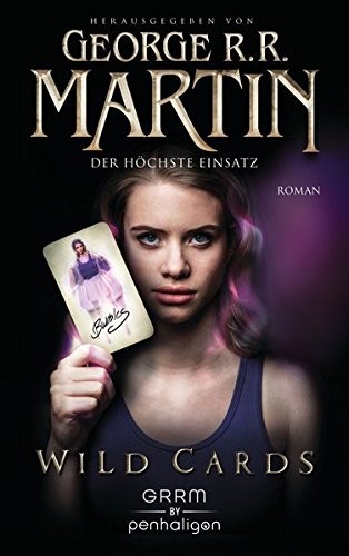 George R. R. Martin: Wild Cards - Der höchste Einsatz (Paperback, 2016, Penhaligon Verlag)