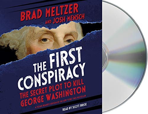 Scott Brick, Brad Meltzer, Josh Mensch: The First Conspiracy (AudiobookFormat, 2020, Macmillan Young Listeners)