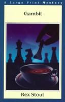 Rex Stout: Gambit (Hardcover, 1997, Chivers Large print (Chivers, Windsor, Paragon & C)