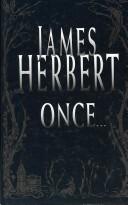 James Herbert: Once-- (2001, Macmillan)