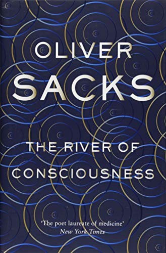 Oliver Sacks: The River of Consciousness (Hardcover, 2017, Pan Macmillan)