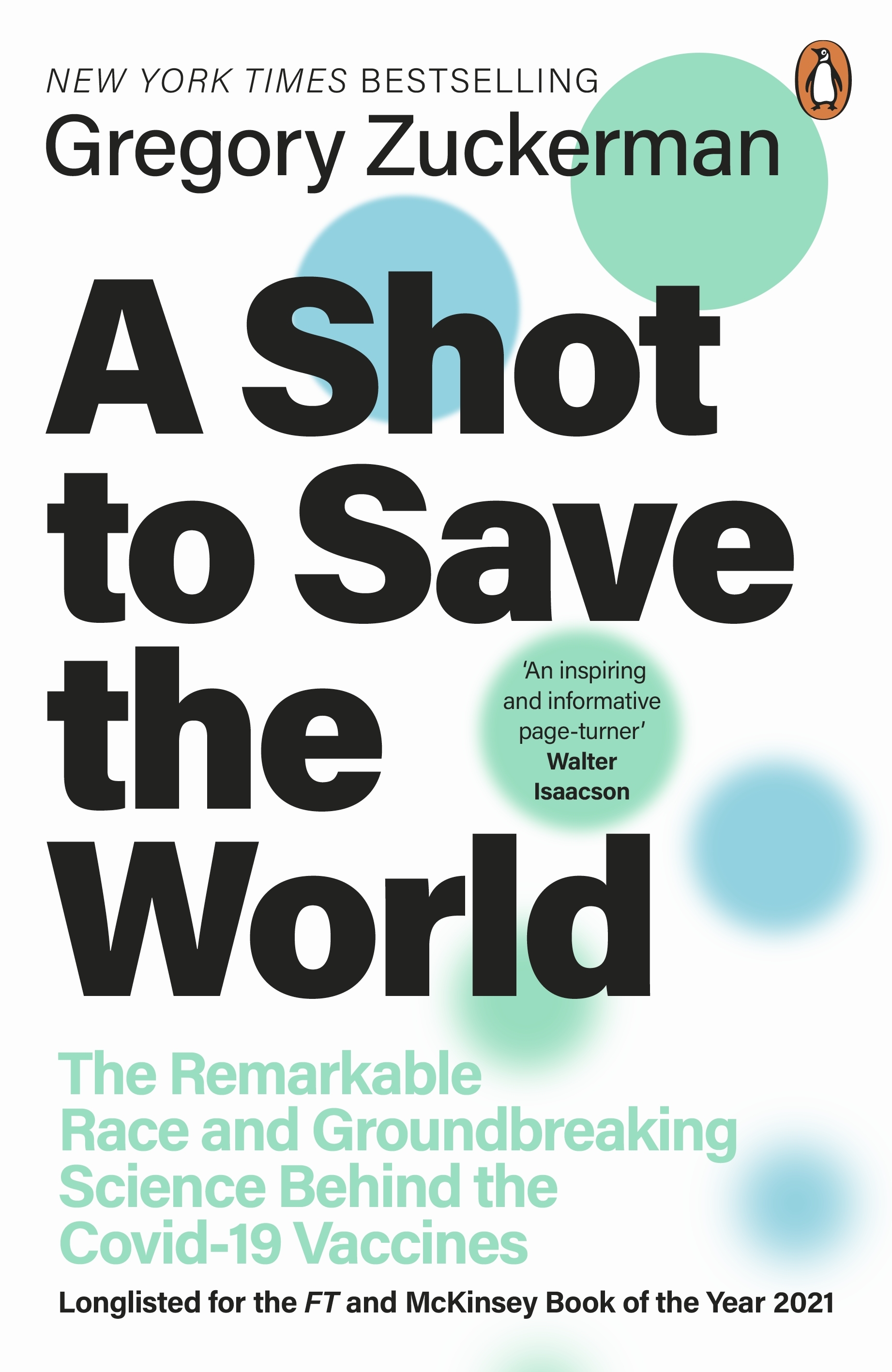 Gregory Zuckerman: Shot to Save the World (2021, Penguin Books, Limited)