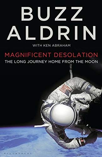 Buzz Aldrin: Magnificent Desolation (Paperback, 2009, Bloomsbury Publishing PLC)