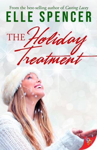 Elle Spencer: The Holiday Treatment (EBook, 2020, Bold Strokes Books)