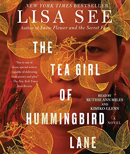 Gabra Zackman, Lisa See, Alex Allwine, Jeremy Bobb, Joy Osmanski, Emily Walton, Erin Wilhelmi, Ruthie Ann Miles, Kimiko Glenn: The Tea Girl of Hummingbird Lane (AudiobookFormat, 2018, Simon & Schuster Audio)