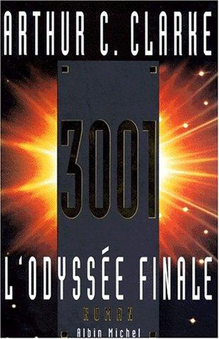 Arthur C. Clarke: 3001 (Paperback, French language, 1997, Albin Michel)