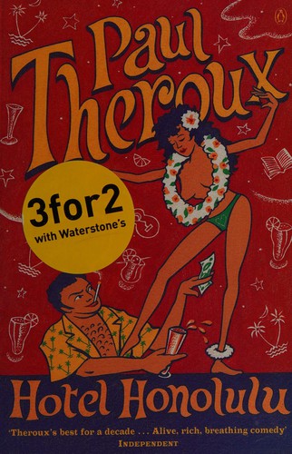 Paul Theroux: Hotel Honolulu (2002, Penguin)