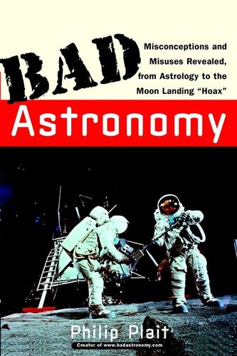 Phil Plait: Bad Astronomy (EBook, 2002, John Wiley & Sons, Ltd.)