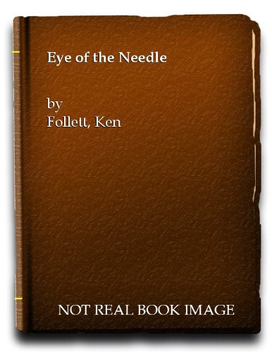 Ken Follett: Eye of the Needle (1979, Berkley)