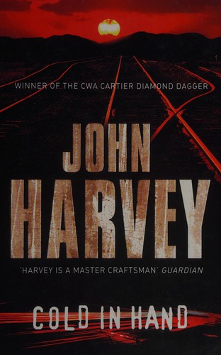 John Harvey: Cold in hand (2008, Charnwood)