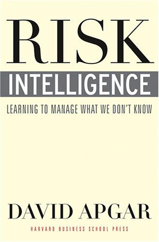 David Apgar: Risk Intelligence (Hardcover, 2006, Harvard Business School Press)