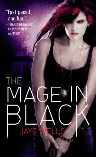 Jaye Wells: The Mage in Black (Sabina Kane) (Paperback, 2010, Orbit)
