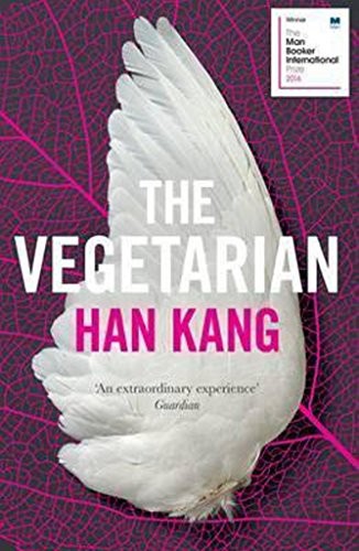 Han Kang: The Vegetarian (Paperback, 2018, Granta Publications)