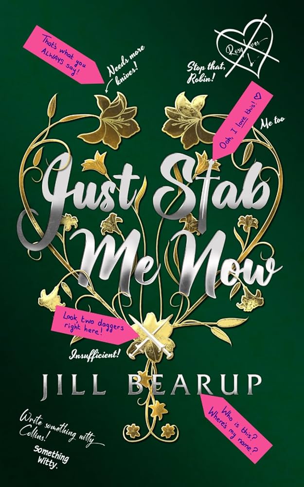 Jill Bearup: Just Stab Me Now (Paperback, Sword Lady Books)