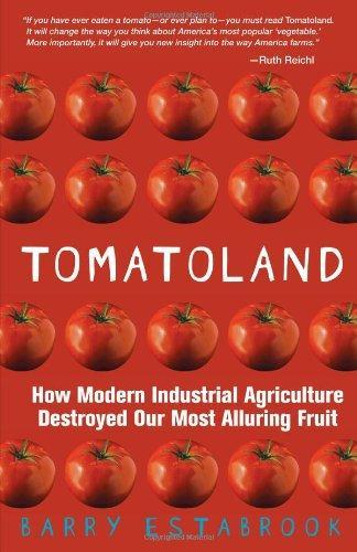 Barry Estabrook: Tomatoland (2012, Andrews McMeel Publishing)