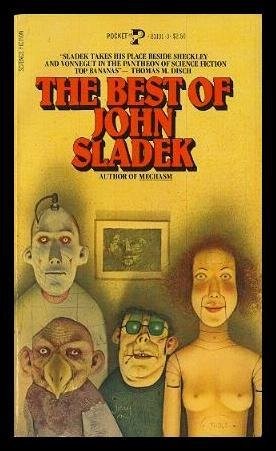 John Thomas Sladek: The Best of John Sladek (1981, Pocket Books)