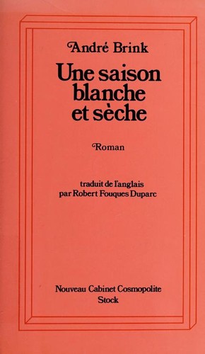 André Brink: Une saison blanche et sèche (French language, 1980, Stock)