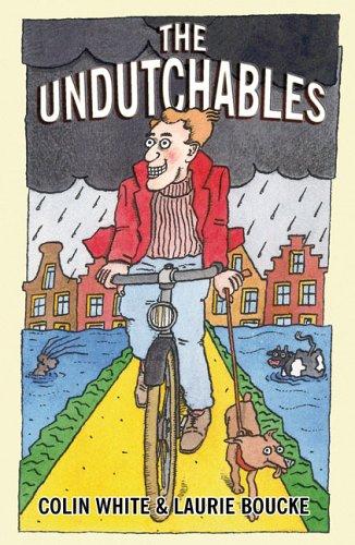 Colin White, Laurie Boucke, White, Colin: The UnDutchables (Paperback, 2006, White-Boucke Pub.)
